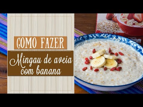 MINGAU DE AVEIA COM BANANA