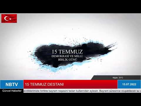 15 TEMMUZ DESTANI