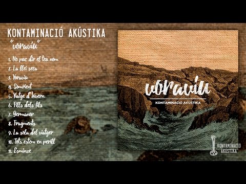 KONTAMINACIÓ AKÚSTIKA | Voraviu (Album Complet) 2016
