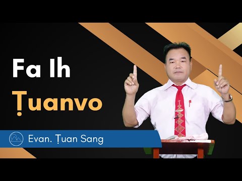 Fapa Ih Ṭuanvo  - Evan. Ṭuan Sang