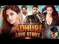 Adhuri Love Story Hindi Dubbed Full Movie Naga Shourya Kashmira Pardeshi Romantic Action Movie