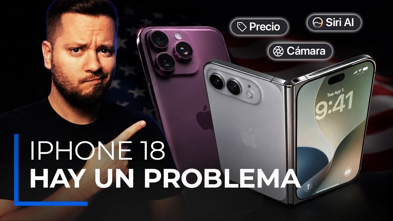El iPhone 18 Pro puede hacer que compremos el ANTERIOR