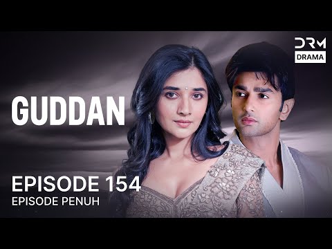 GUDDAN | Episode 154 | Seri India Bahasa Indonesia | G161X