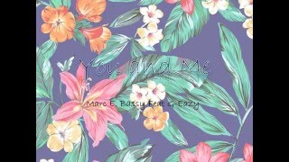 You and Me Lyrics - Marc E Bassy Feat G-Eazy