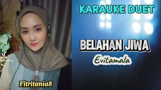 Download lagu BELAHAN JIWA||KARAUKE DUET||EVITAMALA||TANPA VOCAL COWOK||FITRITANIA8 mp3