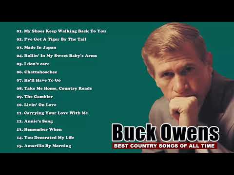 Buck Owens - Best Of Songs Buck Owens Buck - Owens Greatest Hits Full Album HD
