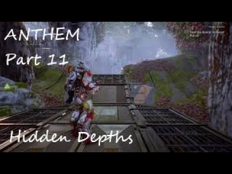 ANTHEM Part 11 Hidden Depths Walkthrough