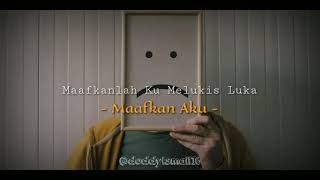Download lagu story wa 30 detik d'bagindas (Maafkan Aku) mp3 Download lagu story wa 30 detik d'bagindas (Maafkan Aku) mp3