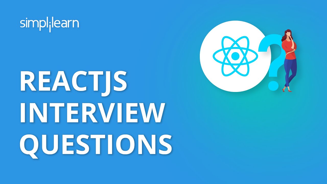 React Interview Questions and Answers | React Interview Questions | ReactJS Tutorial | Simplilearn