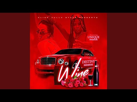 Wine On It (feat. Unique Musick)