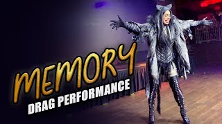 &quot;Memory&quot; from CATS the Musical- Drag Performance | LEEKO RAE