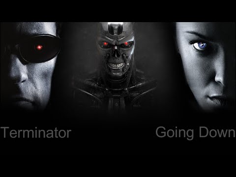 Terminator | Going Down Ending Credits Song | MMV | Arnold | Nick Stahl | Claire Danes | Kristana  L