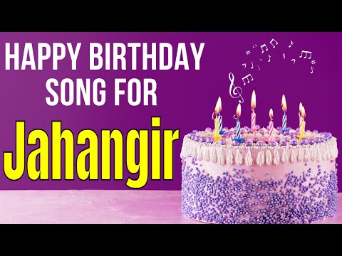 Jahangir Happy Birthday Song | Happy Birthday Jahangir Song in Hindi | Birthday Song for Jahangir