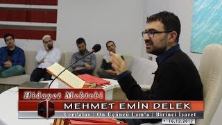 Mehmet Emin Delek - Lem'alar - On Üçüncü Lem'a - Birinci İşaret