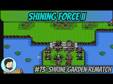 Shining Force II (Mega Drive) - Part 73: Shrine Garden Rematch