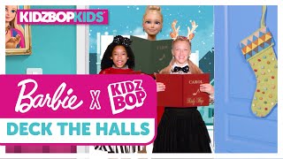 KIDZ BOP Kids + Barbie - Deck The Halls (Official Music Video)