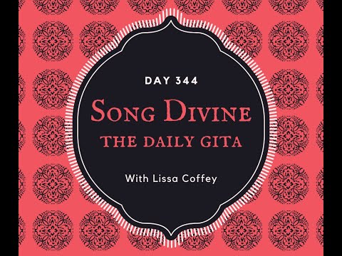 Song Divine: Daily Gita Day 344