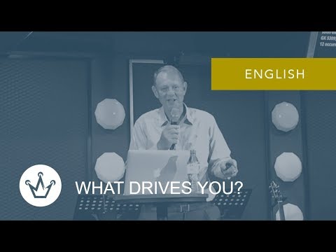 What Drives You?⎥Pastor Ross Paterson