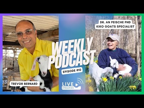 ALL ABOUT KIKO GOATS & MANAGEMENT with DR.AN PEISCHEL PHD | EPISODE#10