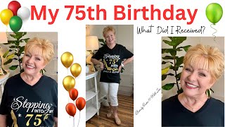 MY 75th BIRTHDAY #celebrate #mybirthday