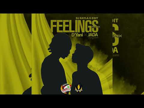 D'YANI x JADA KINGDOM - Feelings (DJ KAYLA G 'Baddest' EDIT)