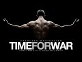 TIME FOR WAR Motivational Video GYM Motivation