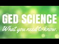 GED Science Everything You Need To Know GED Test Guide