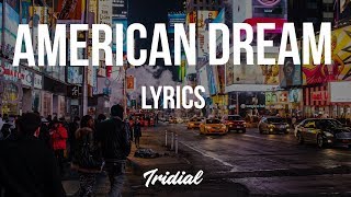 Skizzy Mars - American Dream (Lyrics)
