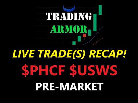LIVE TRADE(S) RECAP! | $PHCF $USWS