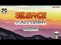 Yung Sammy Silence LYRICS Music
