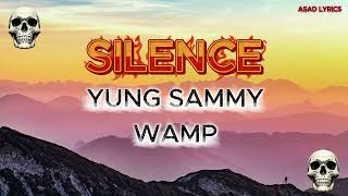Yung Sammy - Silence (LYRICS). #music