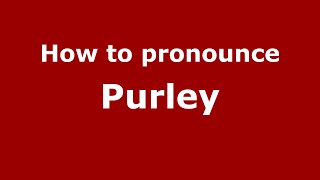 How to pronounce Purley