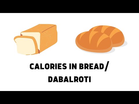 Calories In Bread / Dabalroti | Dietitian Shilpi Goel