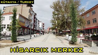 Kütahya Hisarcık Merkez Tanıtım - Walking Tour Turkey 2020