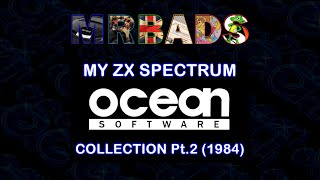 My Sinclair ZX Spectrum Games Collection Pt 1.2 | Ocean Software (1984)