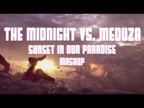 The Midnight vs. Meduza - Sunset In Our Paradise (Endi & Milan Mashup)