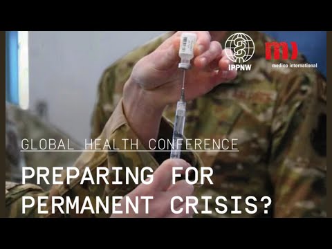 Global Health Conference - Preparing for permanent crisis?