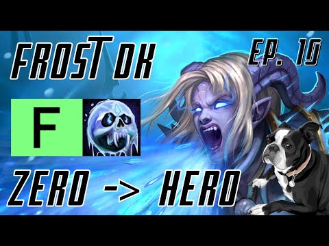 F-Tier | Zero to Hero Frost DK PUG | Ep. 10 | Dragonflight Mythic+ Season 1