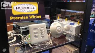 InfoComm 2018: Hubbell Intros the PowerHUBB PoE Lighting and Control Solution