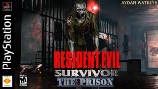 Resident Evil: Survivor -The Prison v1.2 (Mod)(PSX) Demo