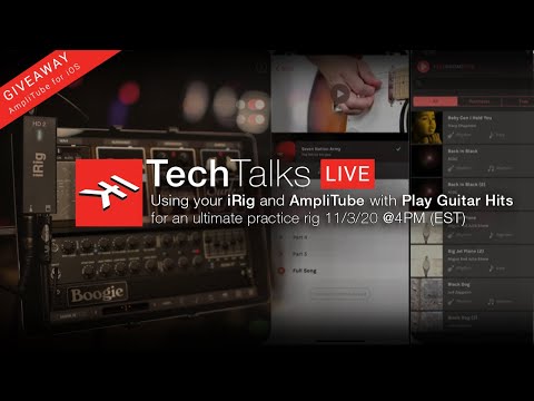 IK Tech Talks Live - Using your iRig & AmpliTube with Play Guitar Hits for the ultimate practice rig