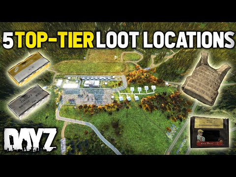 5 Locations For Top Tier Loot in DayZ 2024