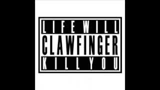 Clawfinger - Its Your Life