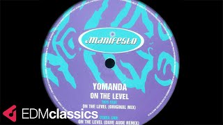 Yomanda - On The Level (Original Mix) (2000)