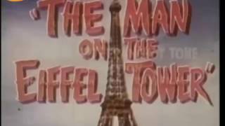EL HOMBRE DE LA TORRE EIFFEL ( The man on the Eiffel Tower, 1950, Full Movie, Spanish, Cinetel)