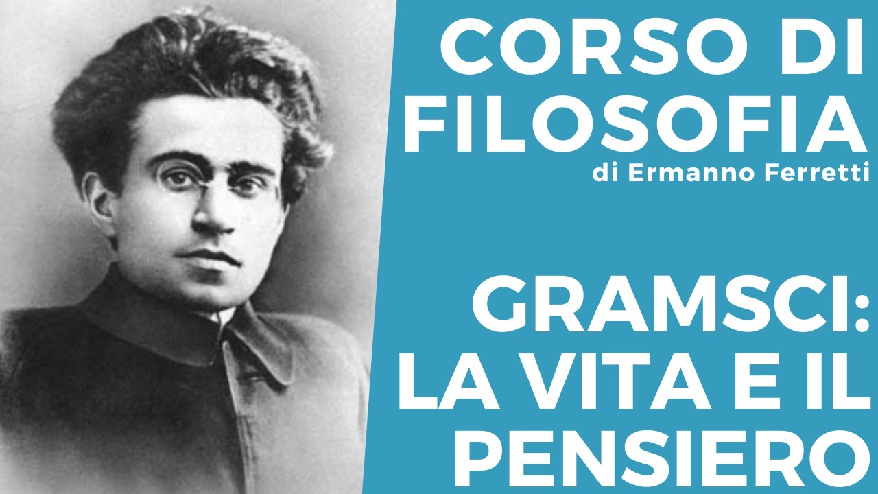 Gramsci: la vita e il pensiero