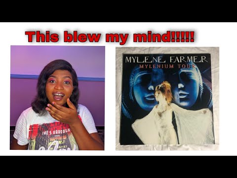 FIRST TIME HEARING & REACTING TO MYLENE FARMER MYLENIUM TOUR