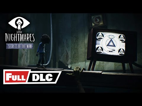 Little Nightmares DLC Secrets of The Maw - Full Gameplay Walkthrough (No Commentary)