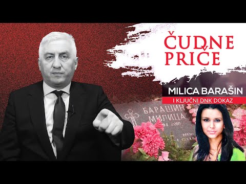 ČUDNE PRIČE 64 - MILICA BARAŠIN I ključni DNK dokaz‼️