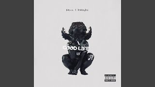 GOOD LIFE Music Video